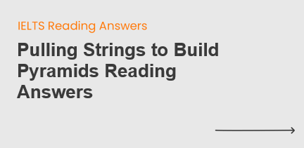 Pulling Strings to Build Pyramids Reading Answers